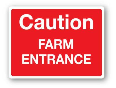 Caution Farm Entrance Sign