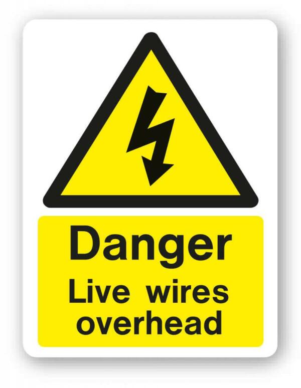 Danger - Live Wires Overhead Sign