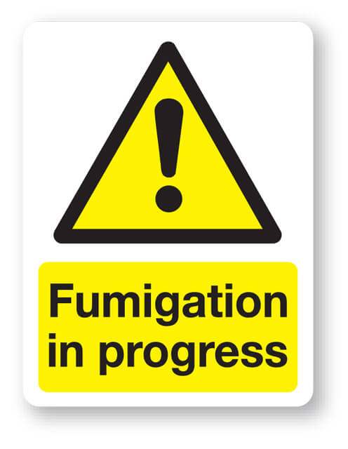 Fumigation In Progress Sign