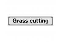 Grass Cutting Supplementary Sign