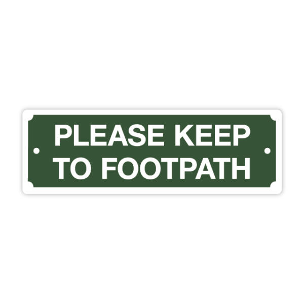 Keep To Footpath Sign