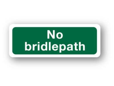 No Bridlepath Sign