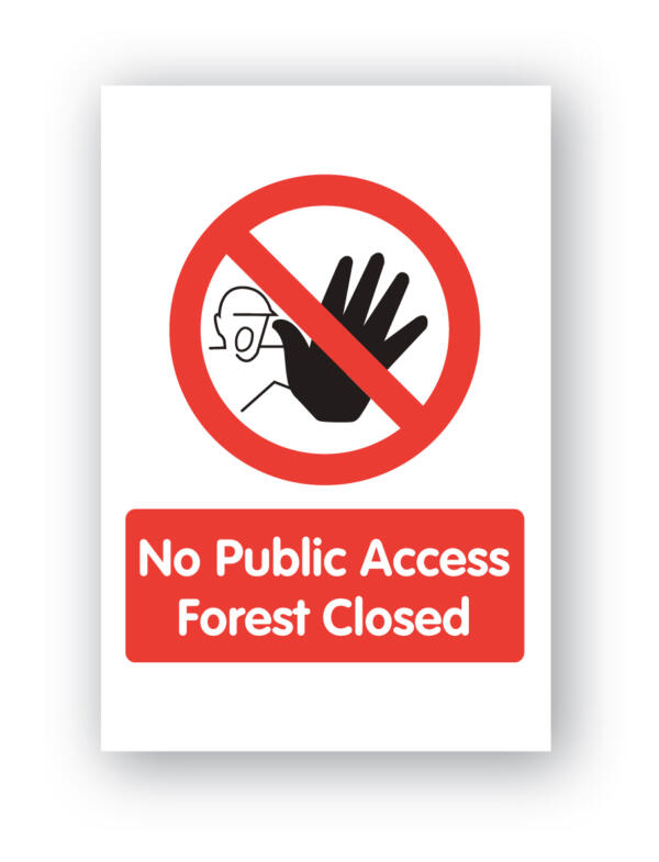 No Public Access Forest Closed Sign