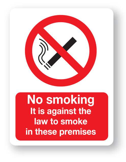 No Smoking - It Is Against The Law To Smoke In These Premises Sign