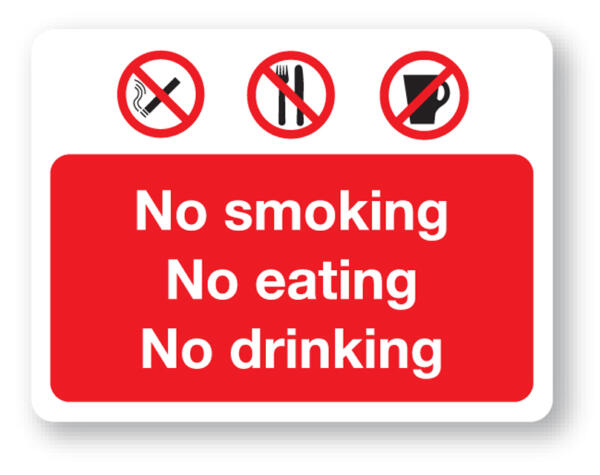 No Smoking No Eating No Drinking Sign