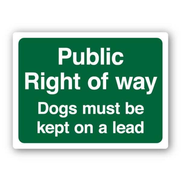 Public Right Of Way - Dogs Must Be Kept On A Lead Sign